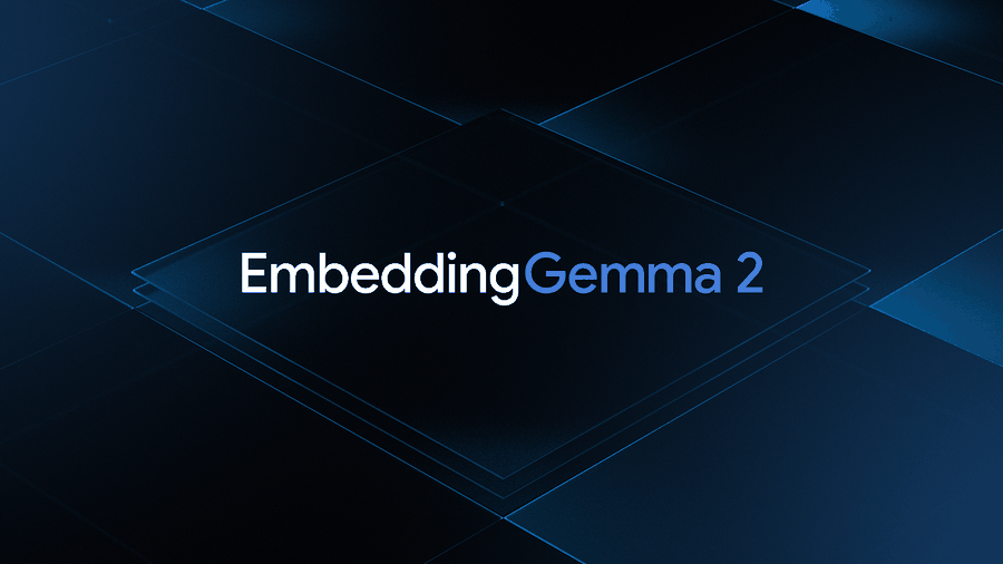 EmbeddingGemma 2 开源嵌入模型